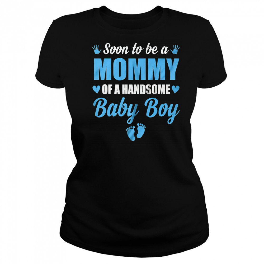 Soon To Be A Mommy Of A Handsome Baby Boy Announcement shirt Women's T-shirt