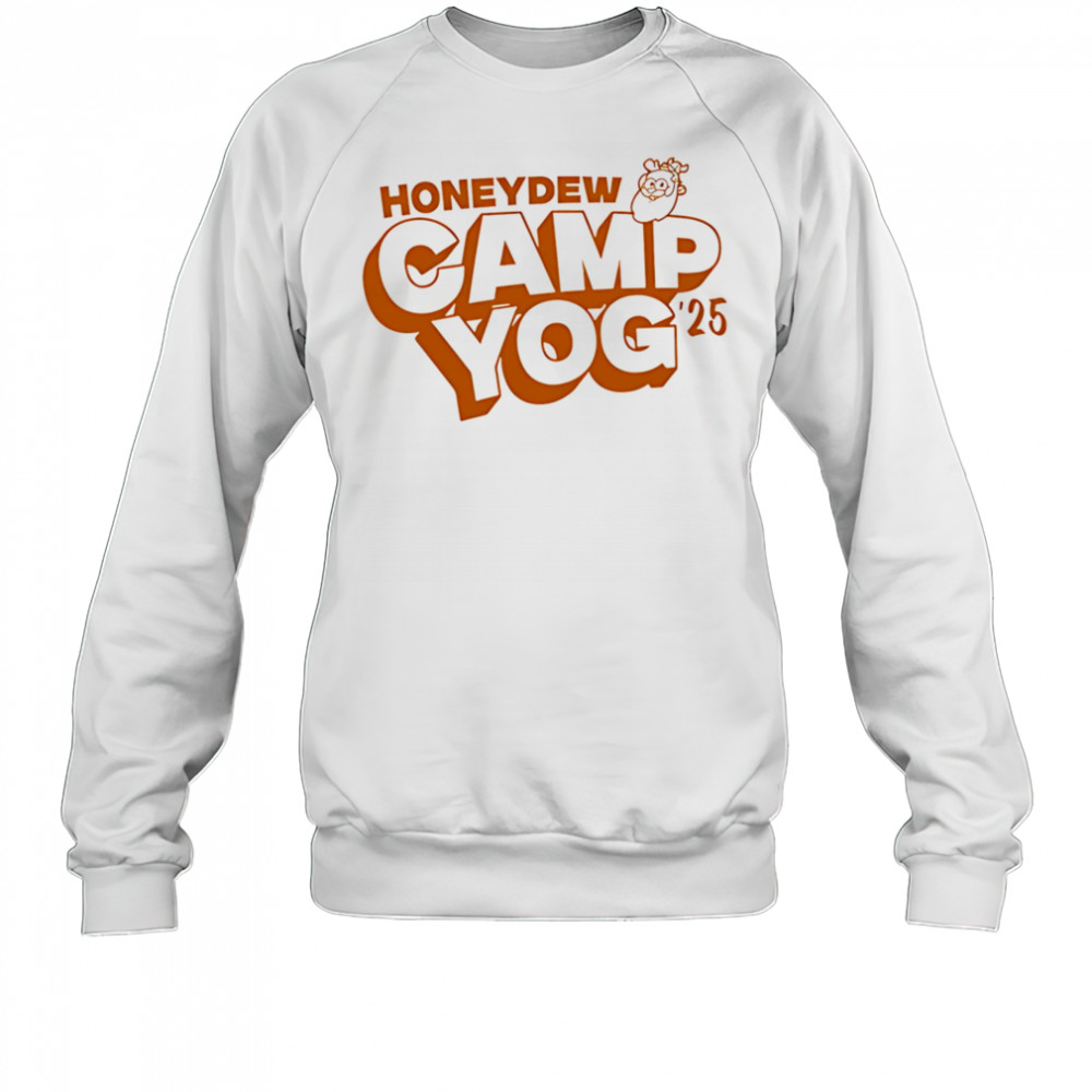 Team Honeydew Camp Yog 2025 shirt Sweatshirt