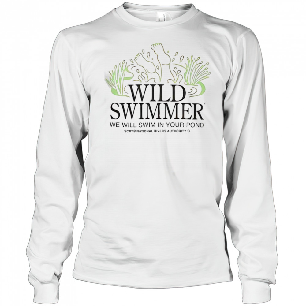 Wild TM Swimmer We Will Swim In Your Pond SCRT National Rivers Authority T-Shirt Long Sleeved