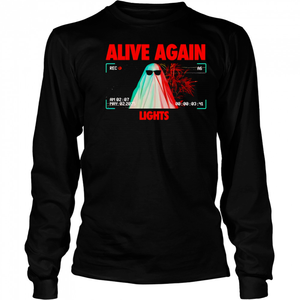 Alive again lights shirt Long Sleeved