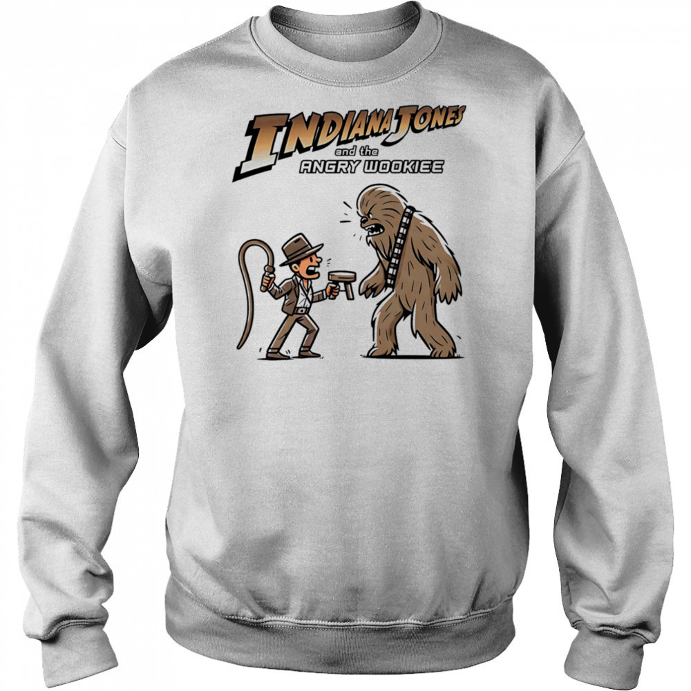 Back it up fuzzball Indiana Jones and the Angry Wookiee shirt Hoodie