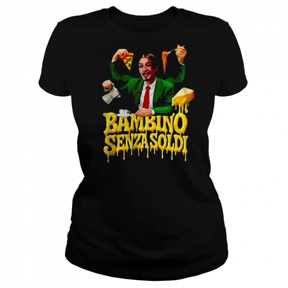 Bbnomoney Bambino Senza Soldi shirt Women's T-shirt