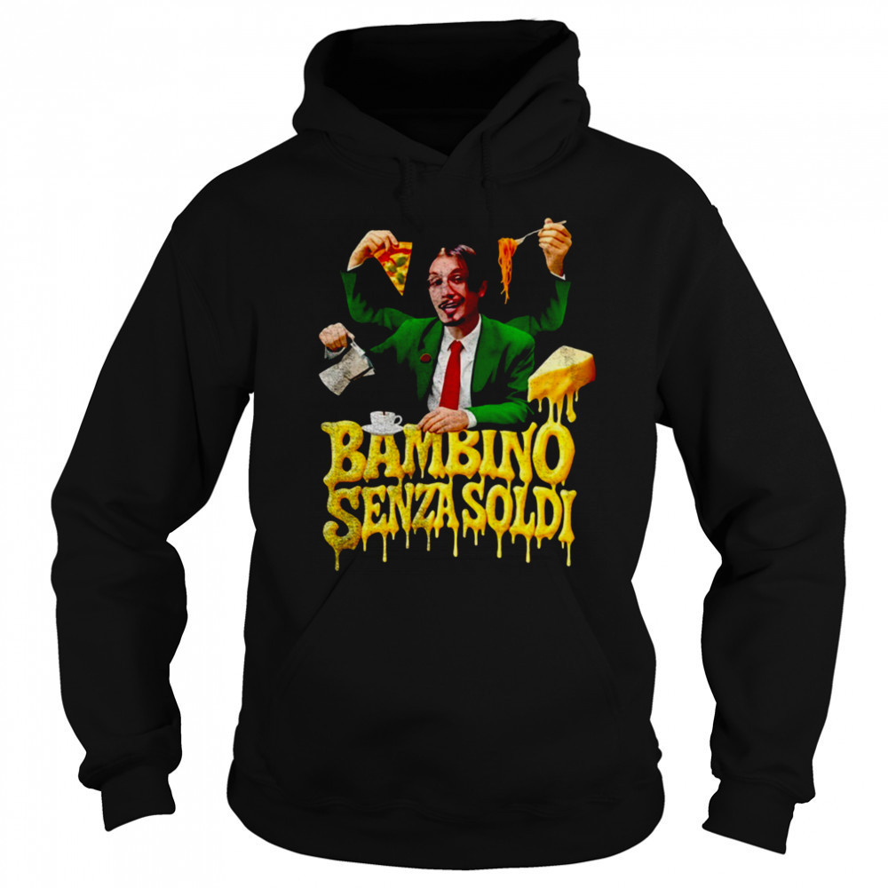 Bbnomoney Bambino Senza Soldi shirt Sweatshirt