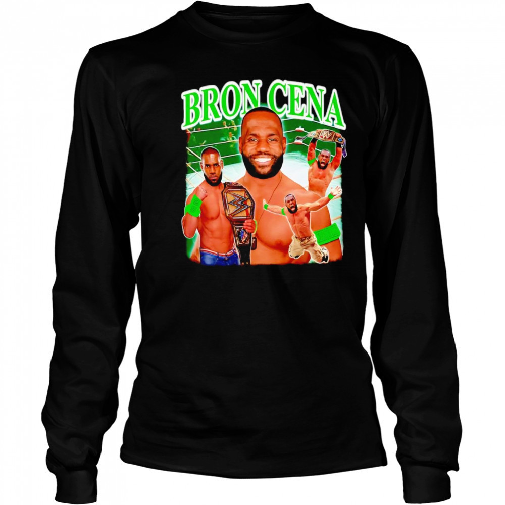 Bron Cena funny graphic shirt Long Sleeved