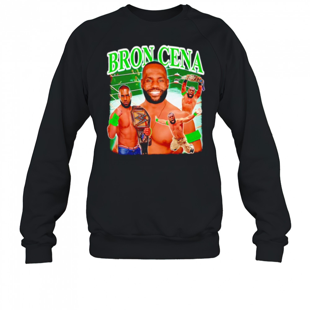 Bron Cena funny graphic shirt Sweatshirt