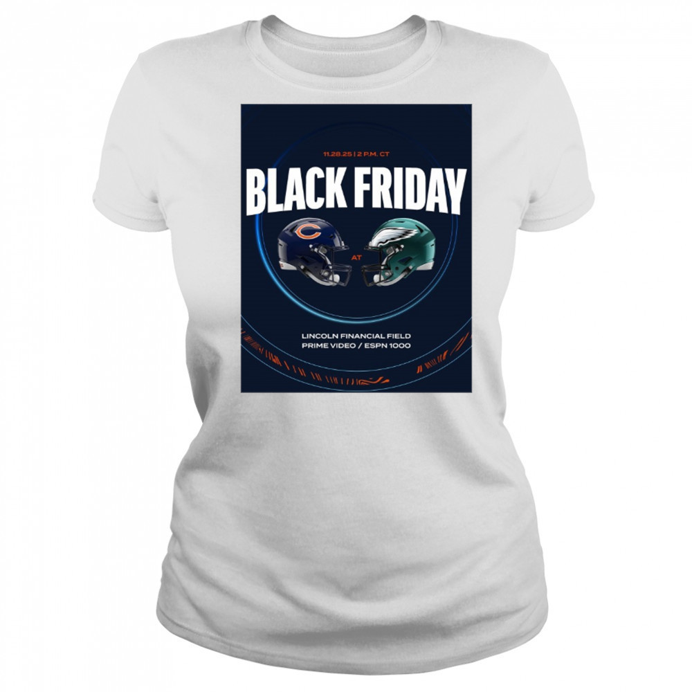 Chicago Bears at Philadelphia Eagles Black Friday 11 28 2025 Lincoln Financial Field Poster t-shirt Women's T-shirt