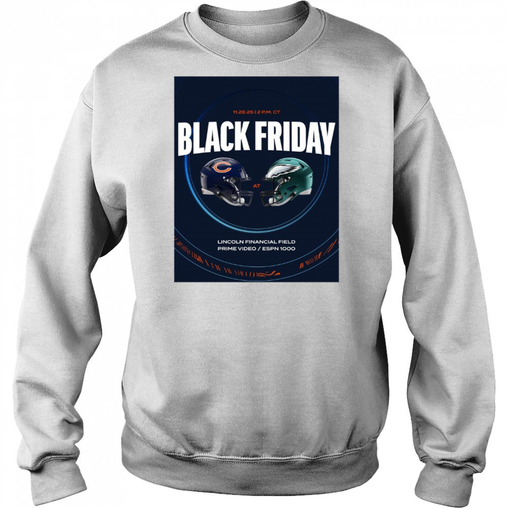 Chicago Bears at Philadelphia Eagles Black Friday 11 28 2025 Lincoln Financial Field Poster t-shirt Hoodie