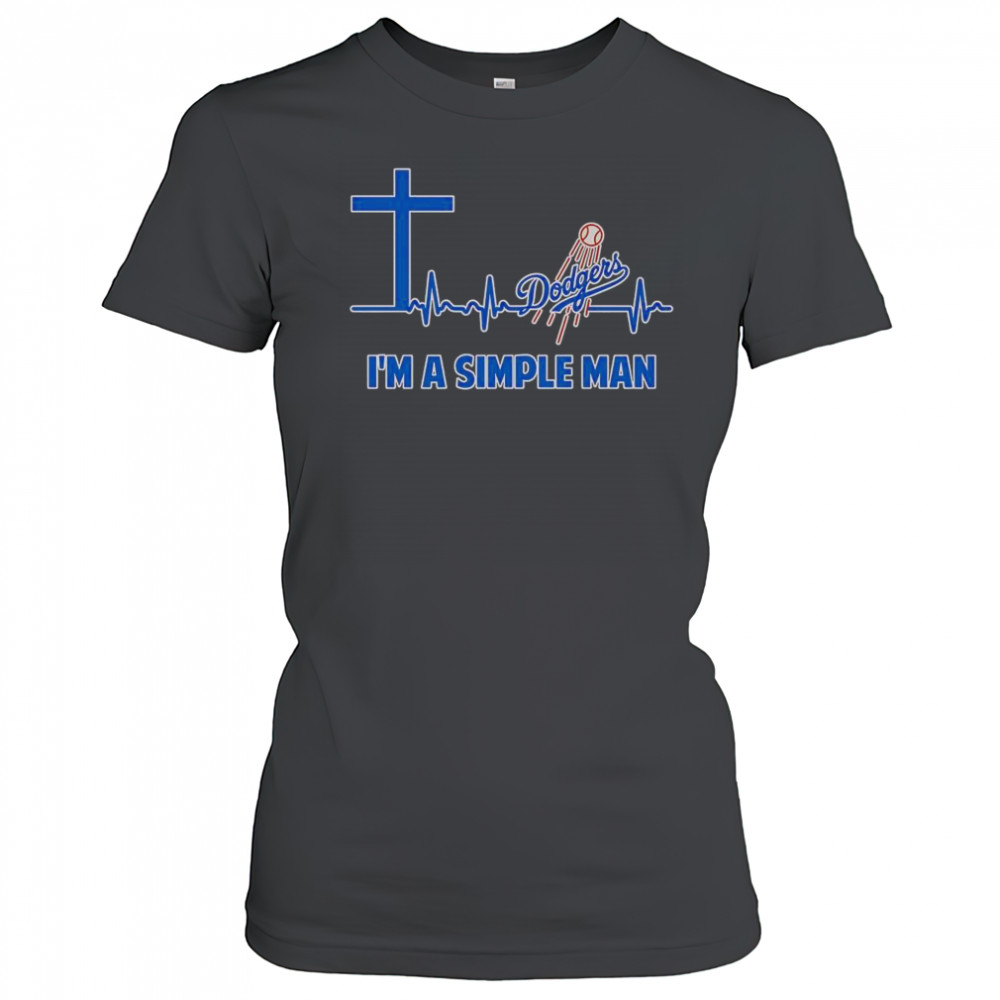 Cross Heartbeat Los Angeles Dodgers I’m A Simple Man T-Shirt Women's T-shirt