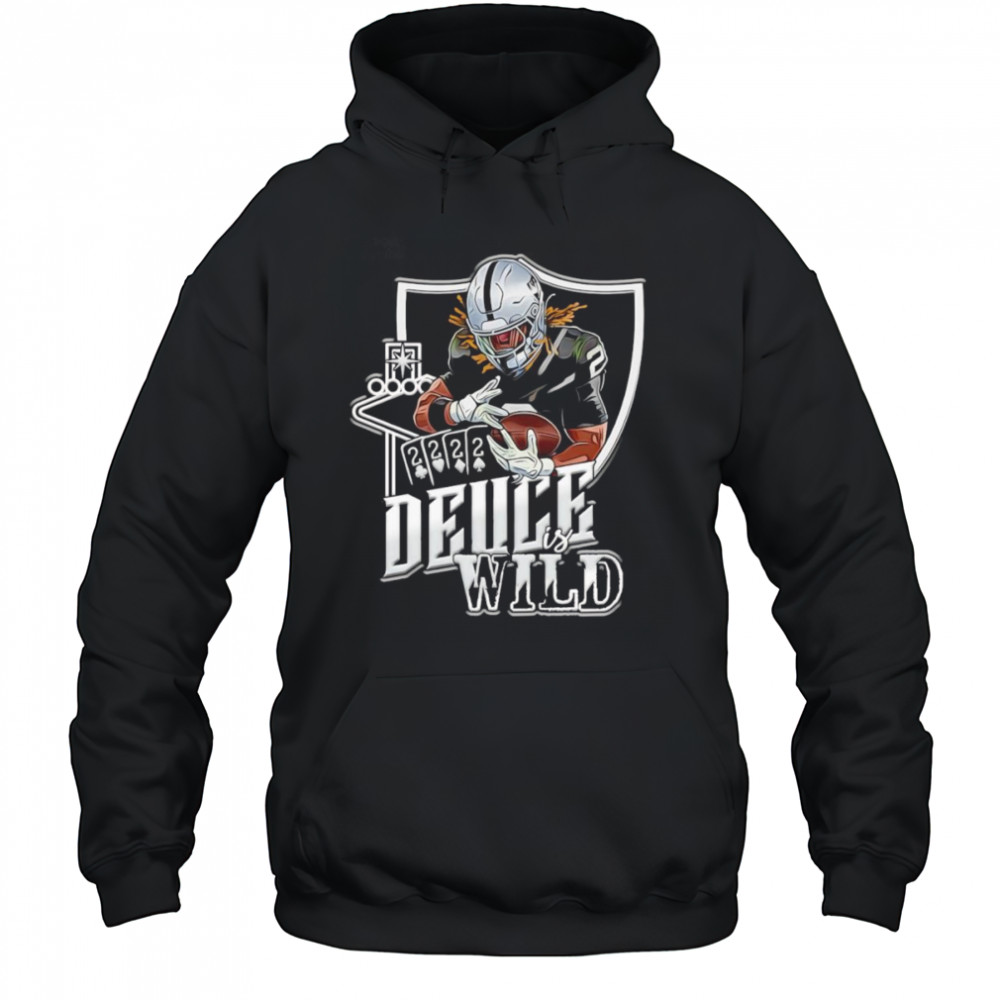 Deuce is wild shirt Hoodie