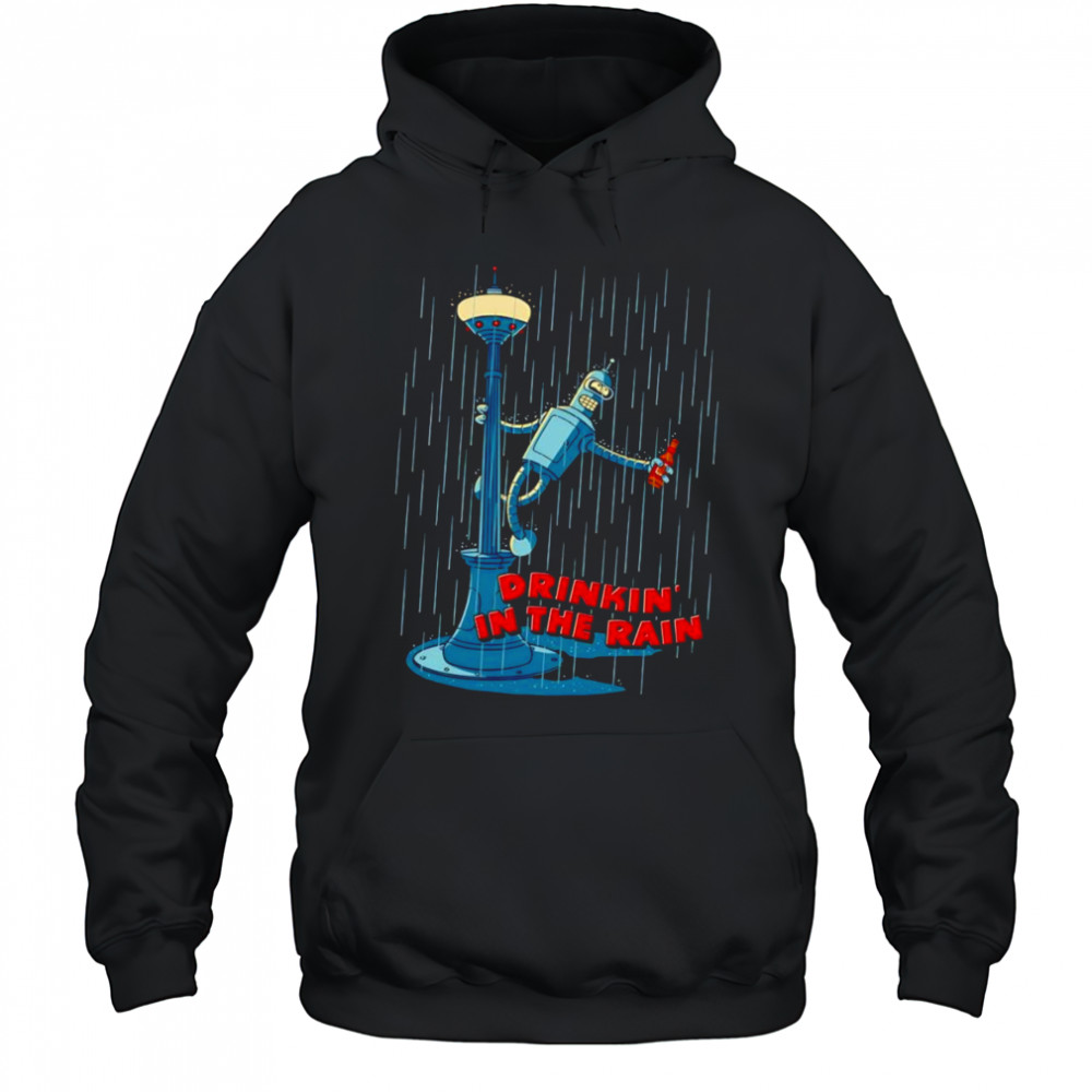 Drinkin’ in the Rain shirt Hoodie