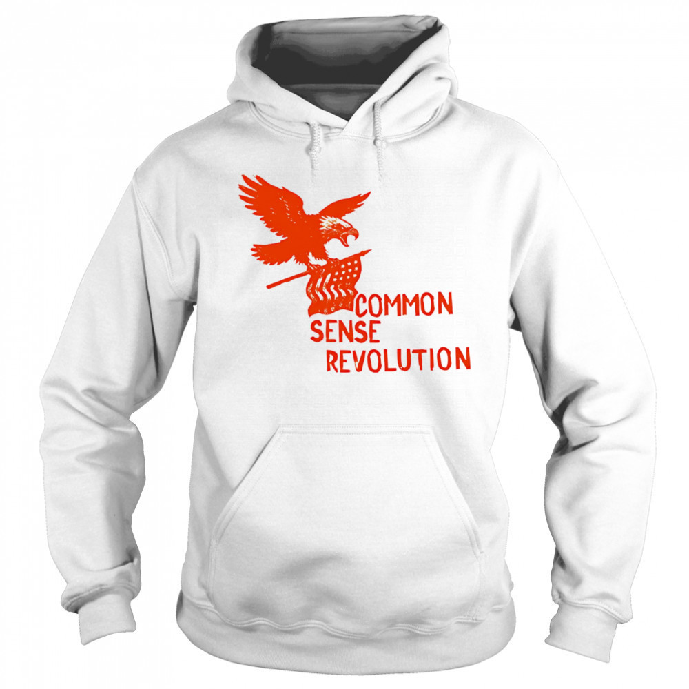 Eagle Common Sense Revolution shirt Sweatshirt