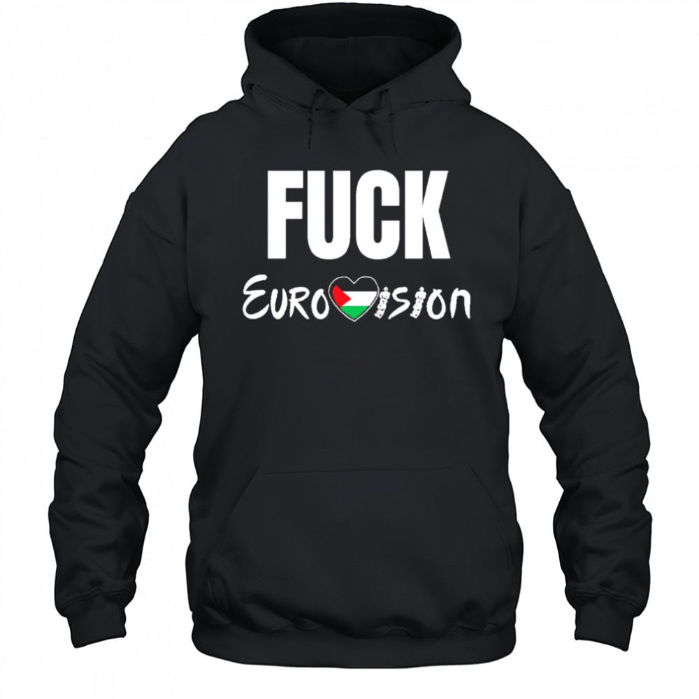 Fuck Eurovision shirt Hoodie