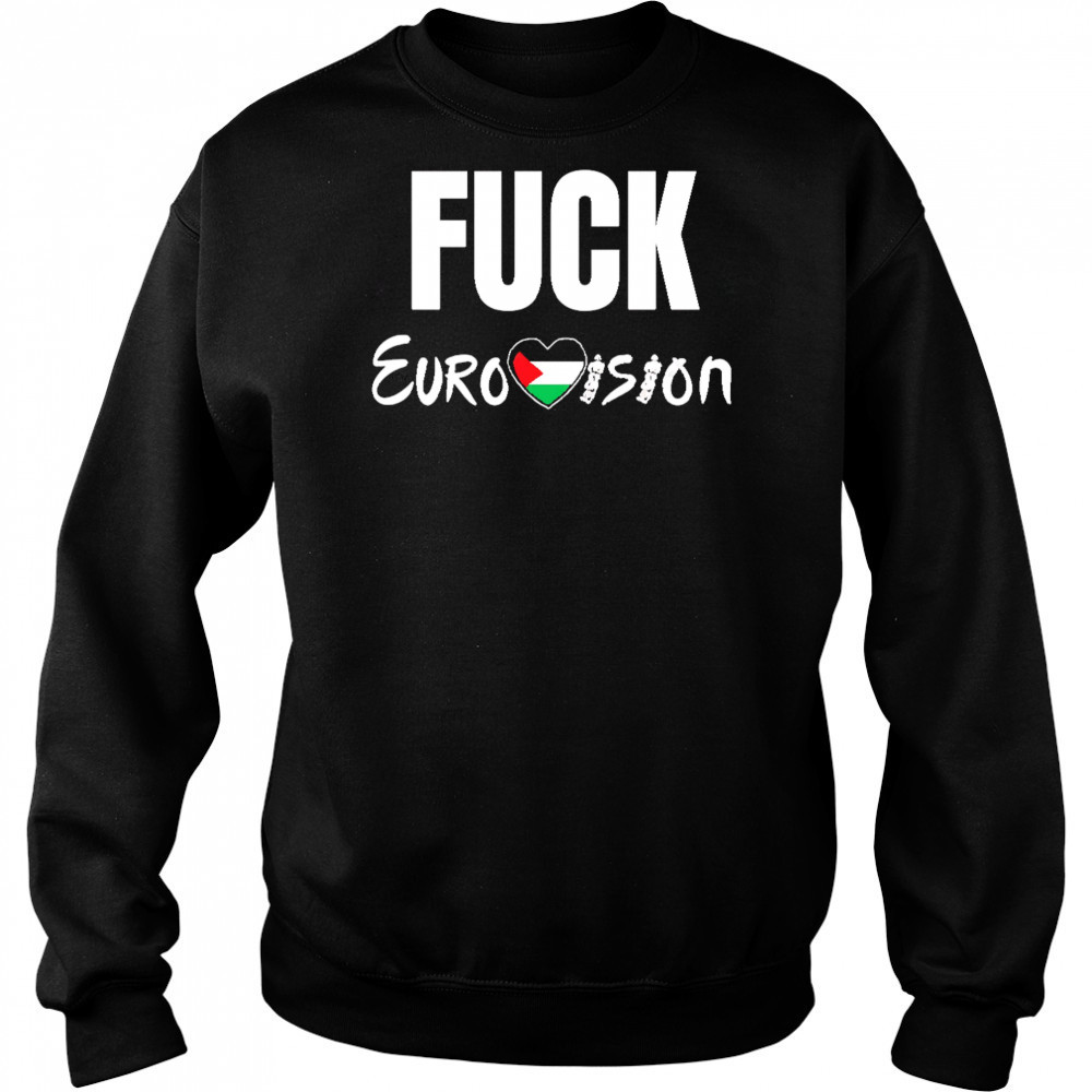 Fuck Eurovision shirt Hoodie