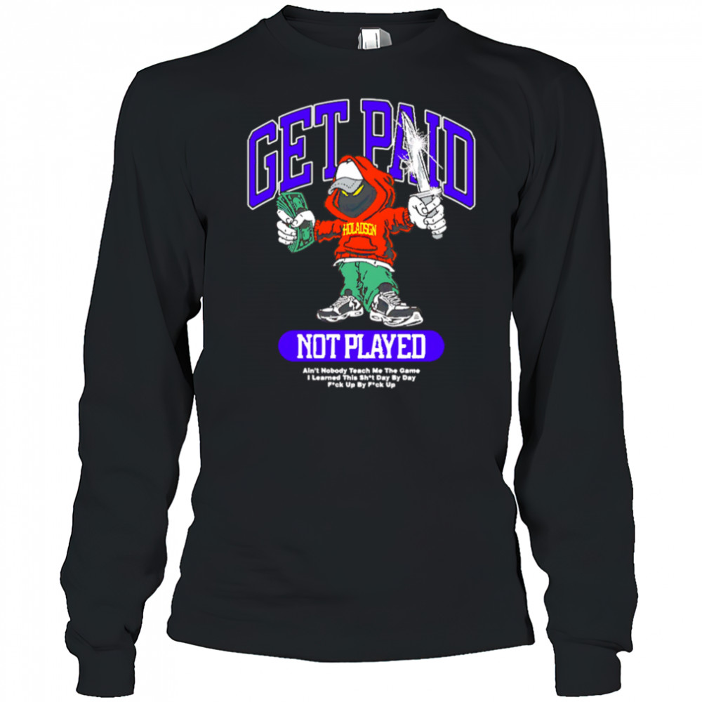 Get Paid not Played money on knives shirt Long Sleeved