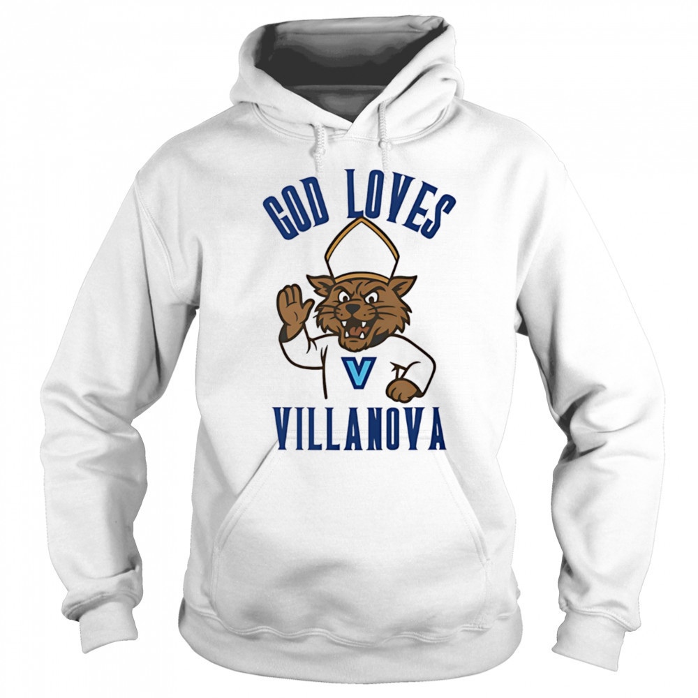 God loves Villanova shirt Sweatshirt
