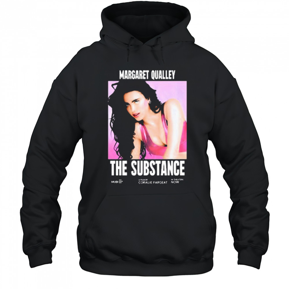 Hideo Kojima Wearing The Substance Margaret Qualley A Film By Coralie Fargeat t-shirt Hoodie