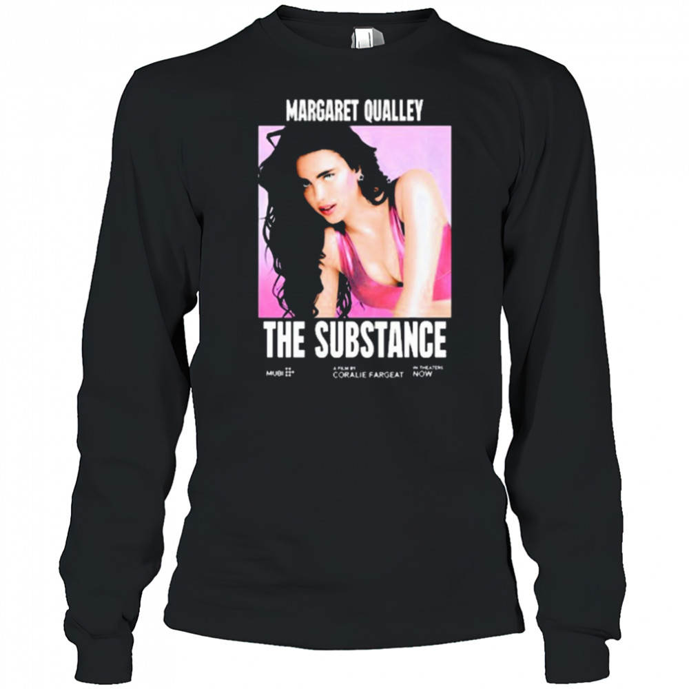Hideo Kojima Wearing The Substance Margaret Qualley A Film By Coralie Fargeat t-shirt Long Sleeved