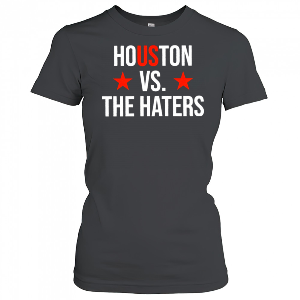 Houston vs. The Haters Astro Baseball fan shirt Women's T-shirt