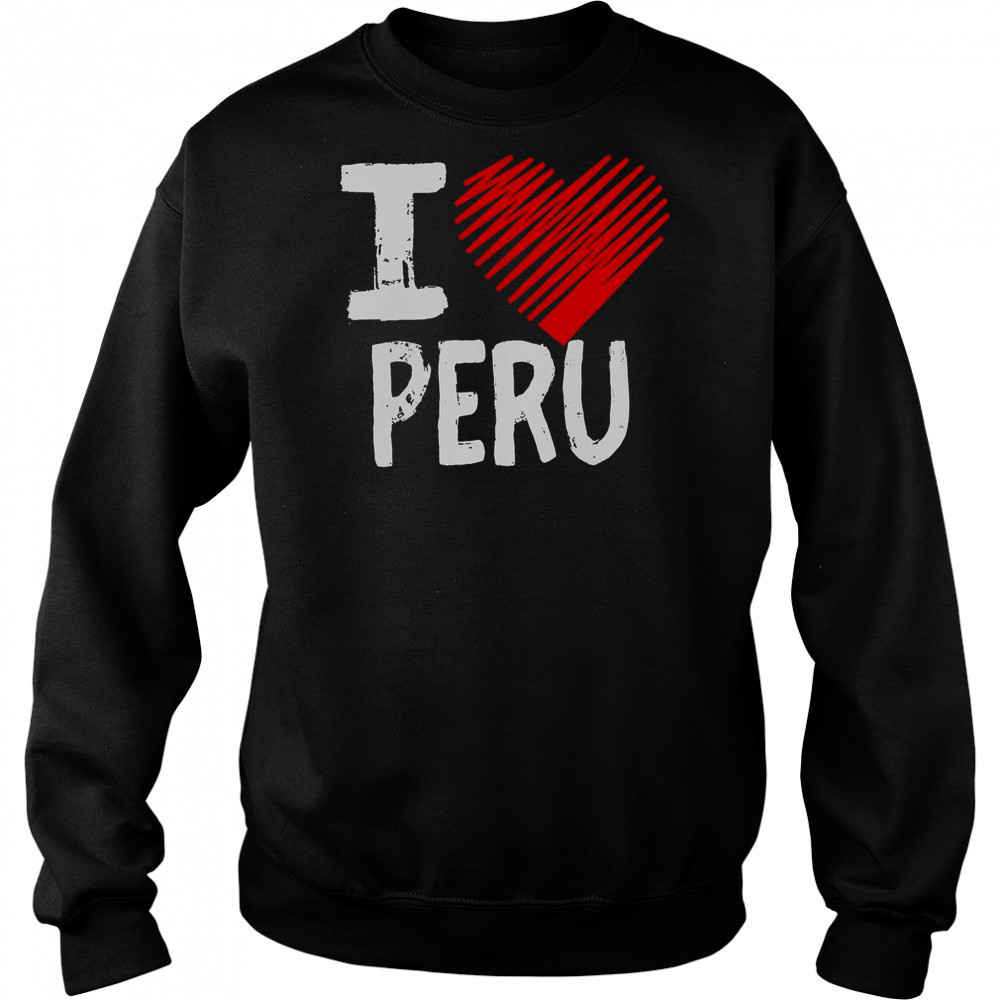 I Love Peru I Heart Peru T-Shirt Hoodie