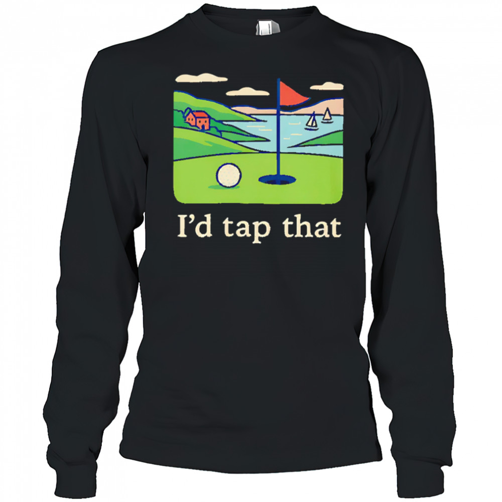 I’d tap that Golf shirt Long Sleeved