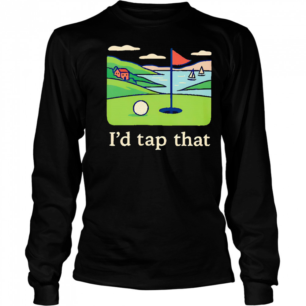 I’d tap that Golf shirt Long Sleeved