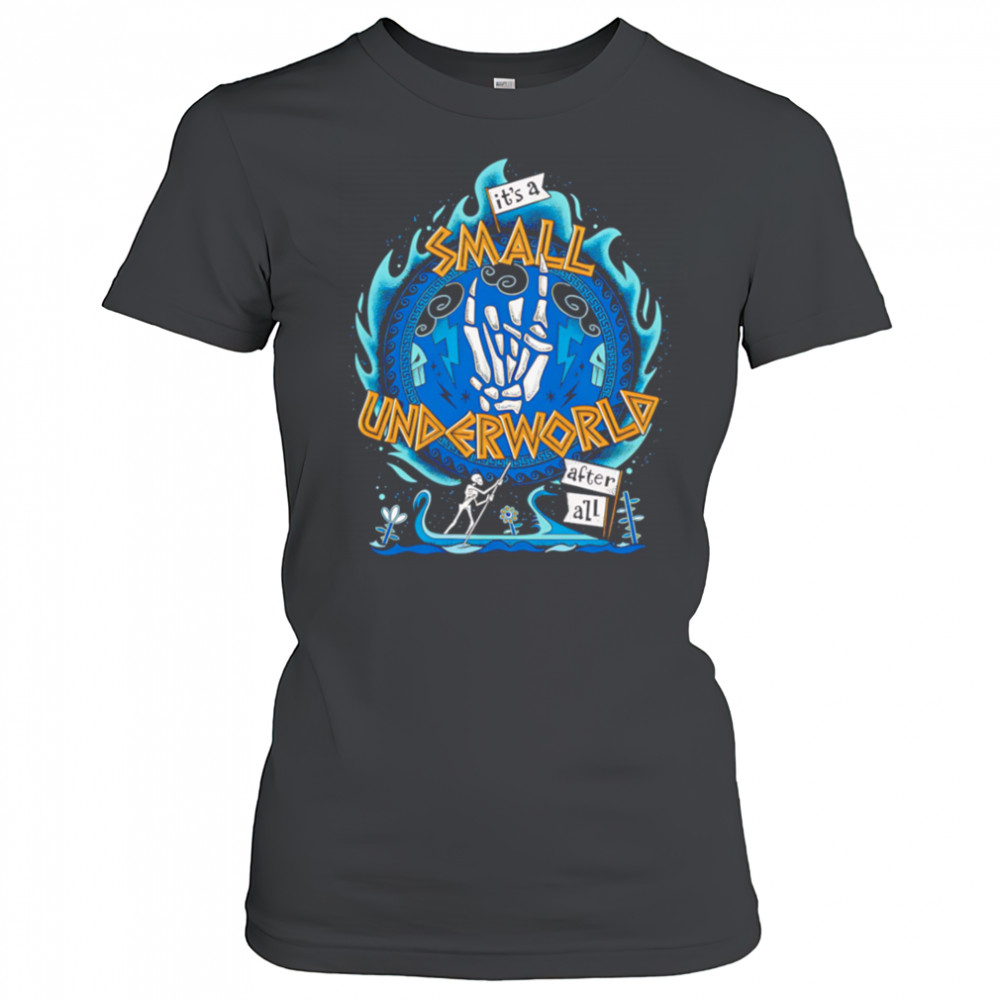 It’s a small underworld after all shirt Women's T-shirt