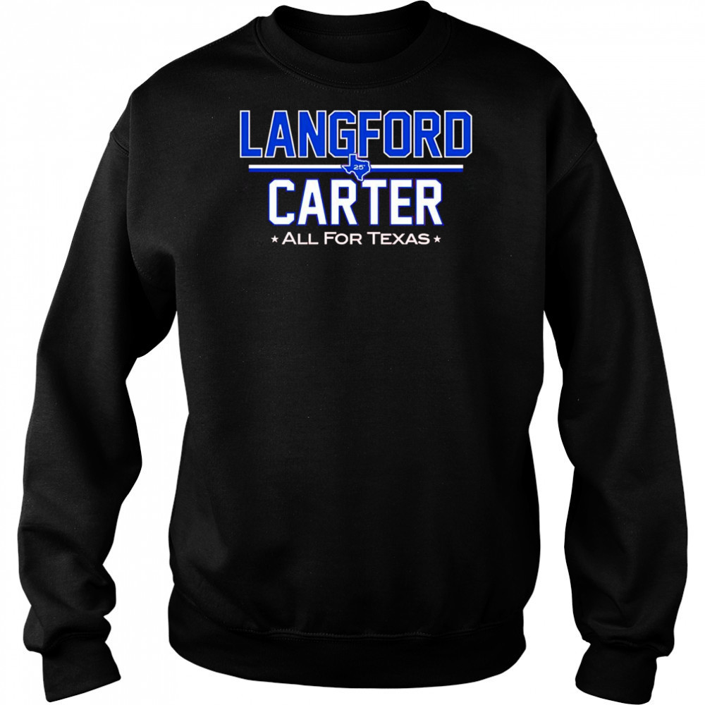 Langford Carter all for Texas shirt Hoodie