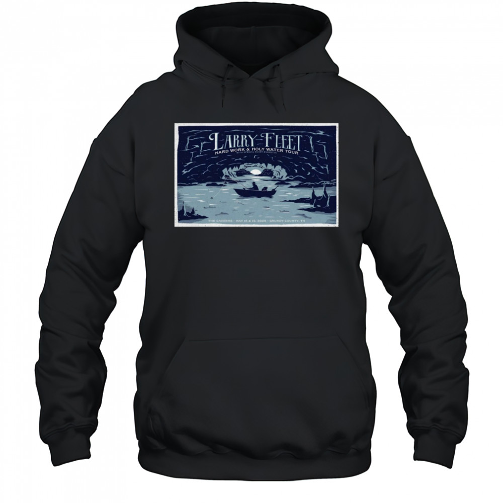 Larry Fleet May 15-16 2025 Pelham Grundy County TN The Caverns Live t-shirt Hoodie