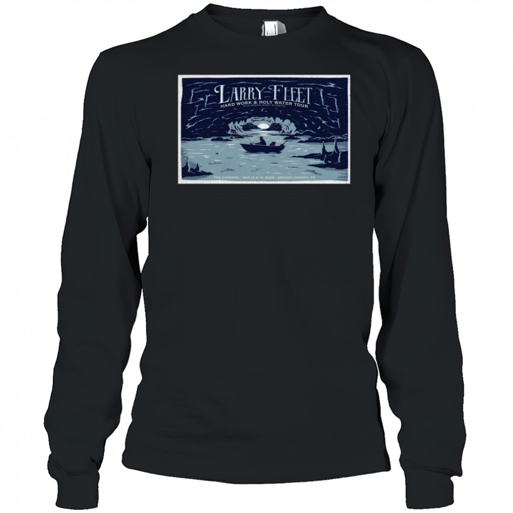 Larry Fleet May 15-16 2025 Pelham Grundy County TN The Caverns Live t-shirt Long Sleeved