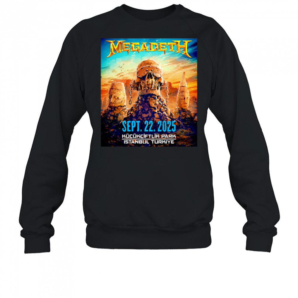 Megadeth To Perform In Istanbul 2025 shirt Sweatshirt