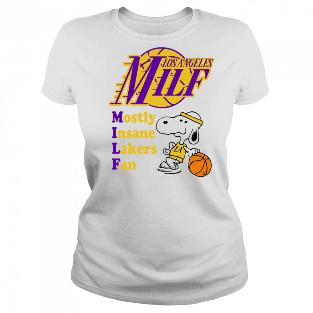 Most Angeles Milf mostly insane Lakers fan shirt Women's T-shirt