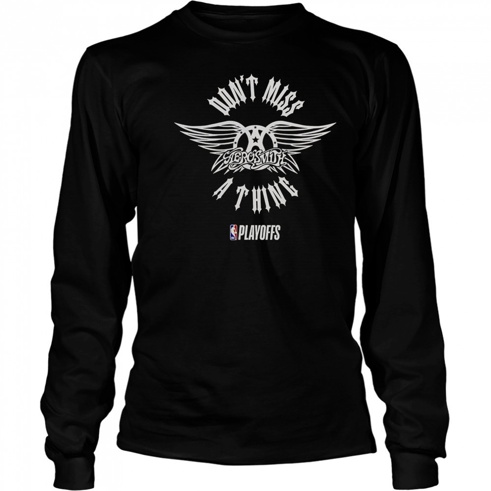 NBA Playoffs X Aerosmith Don’t Miss A Thing T-Shirt Long Sleeved