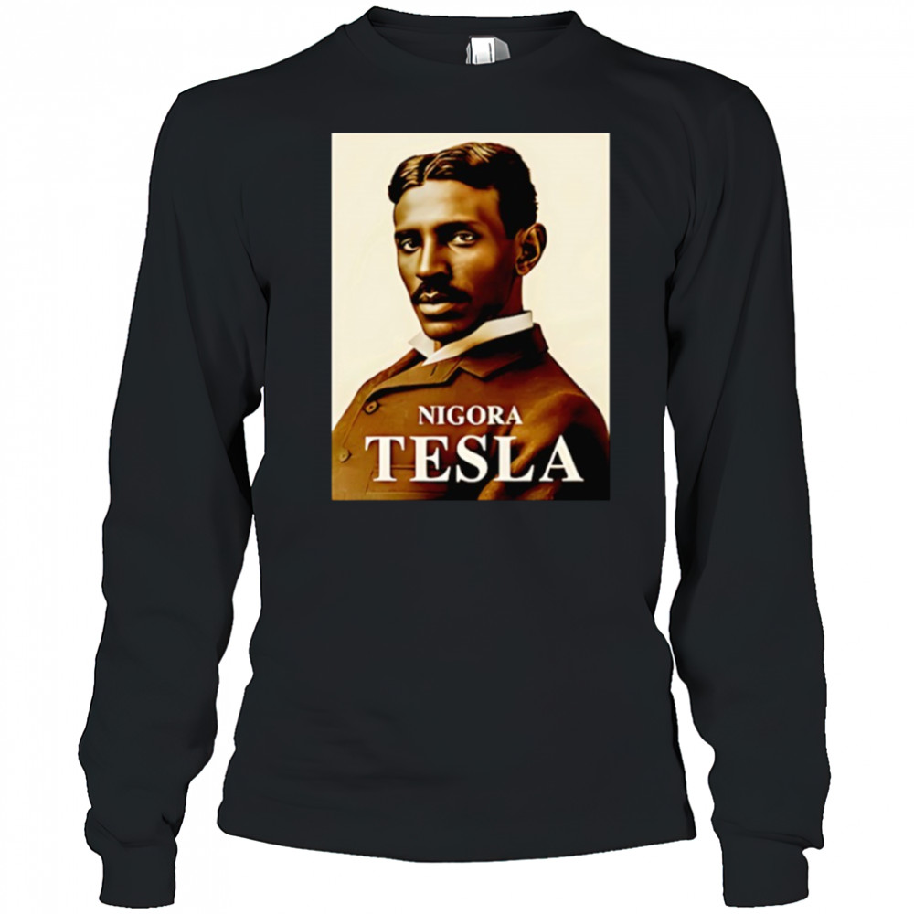 Nigora Tesla photo shirt Long Sleeved