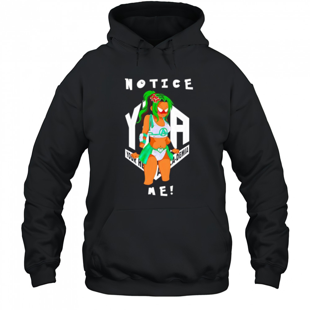 Notice me angry Airica-Demia shirt Hoodie