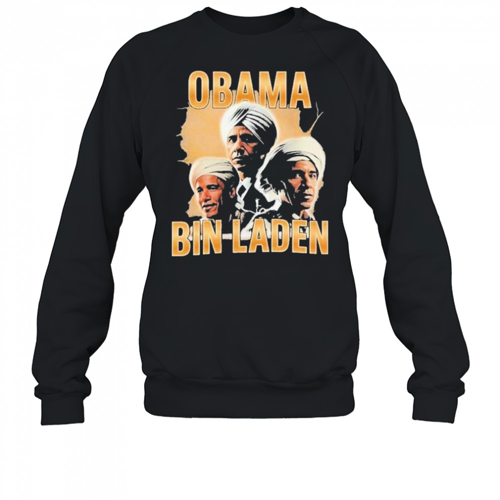 Obama Bin Laden Shirts Sweatshirt