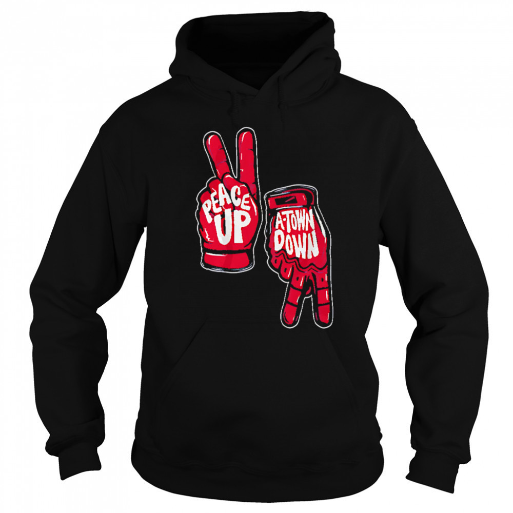 Peace Up A-town Down hand shirt Sweatshirt