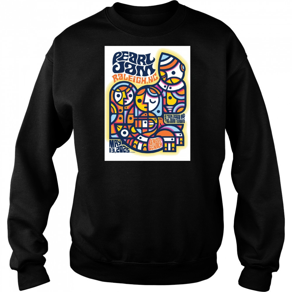 Pearl Jam May 13 2025 Raleigh NC Lenovo Center With Teen Jesus And The Jean Teasers Poster t-shirt Hoodie