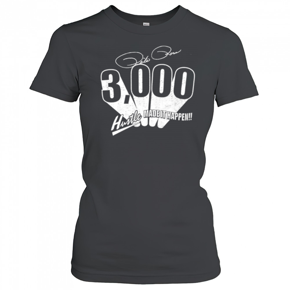 Pete Rose 3000 hits made it happen shirt Women's T-shirt