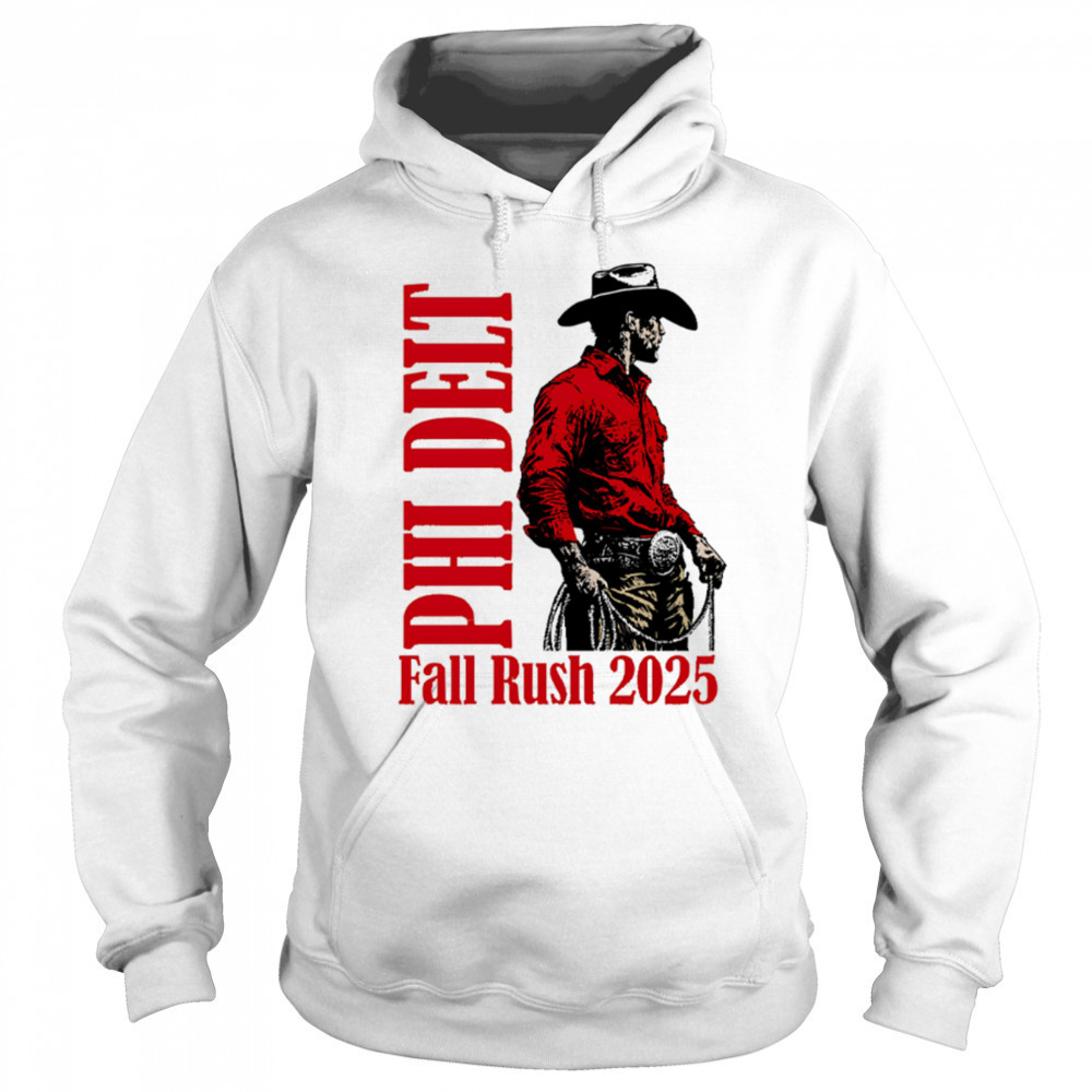 Phi Delt Fall Rush 2025 Cowboy shirt Sweatshirt