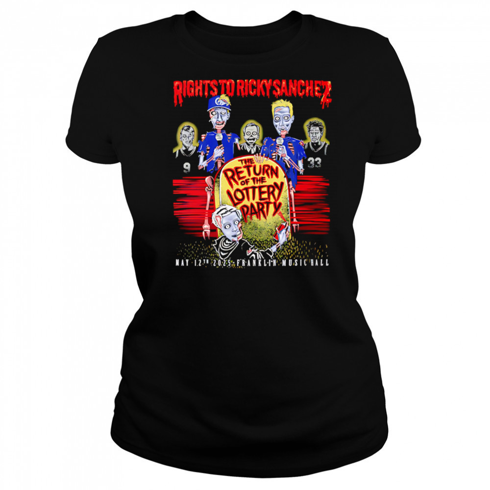 Rights to Ricky Sanchez 2025 Lottery Party shirt Women's T-shirt