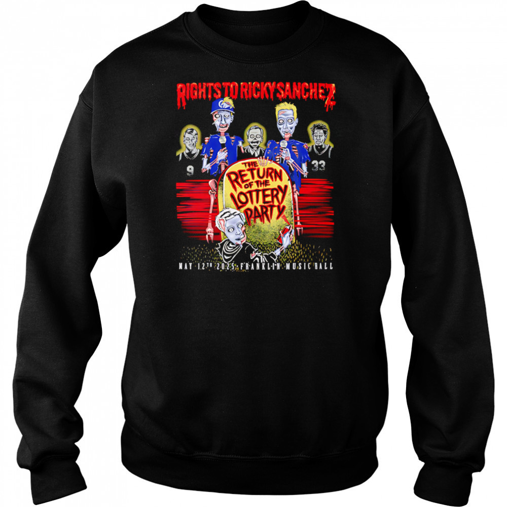 Rights to Ricky Sanchez 2025 Lottery Party shirt Hoodie