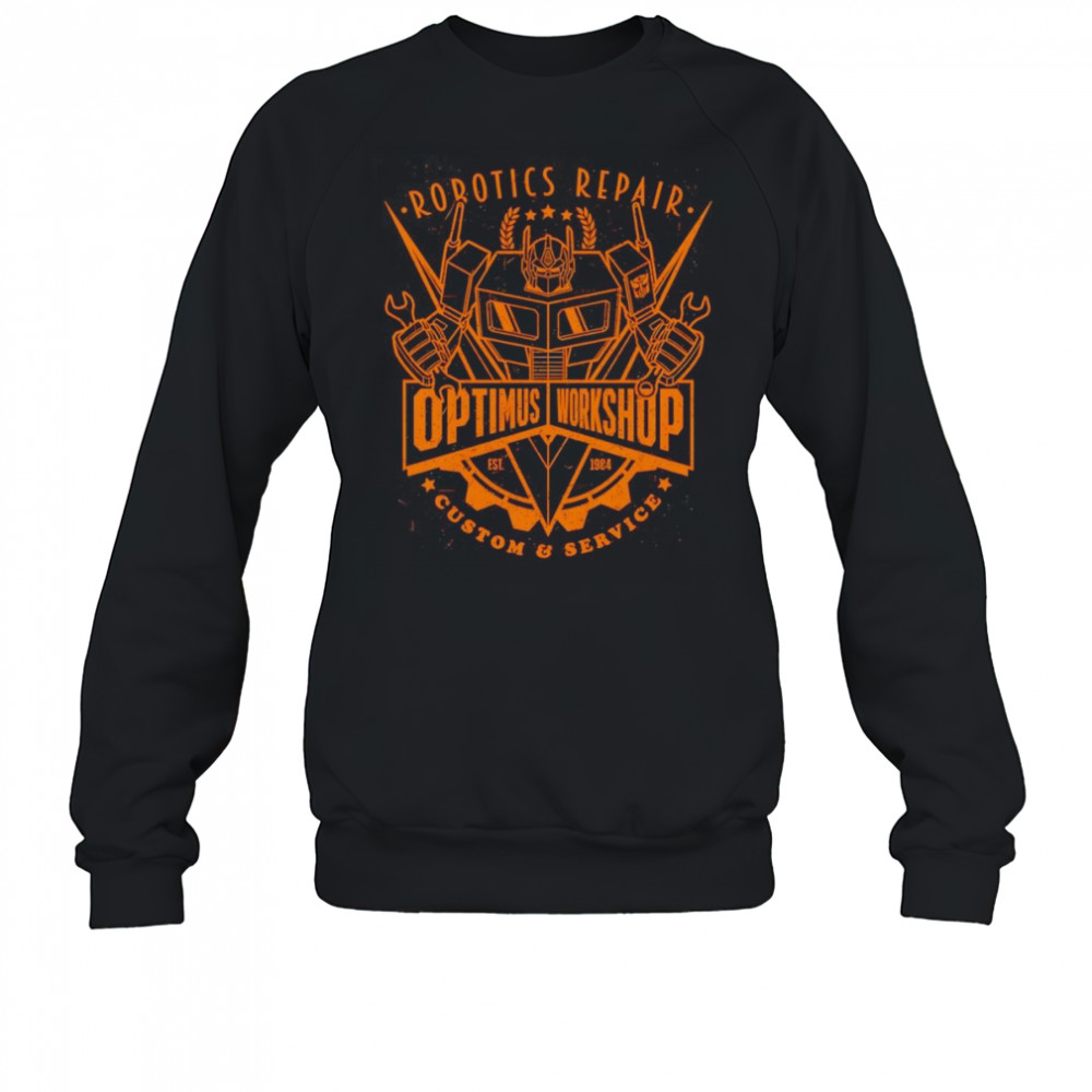 Robotics repair Optimus Workshop shirt Sweatshirt