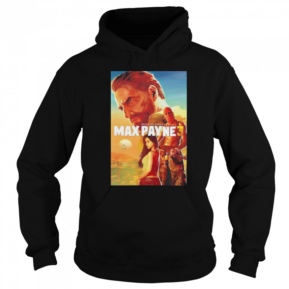 Rockstar games presents Max Payne 3 shirt Sweatshirt