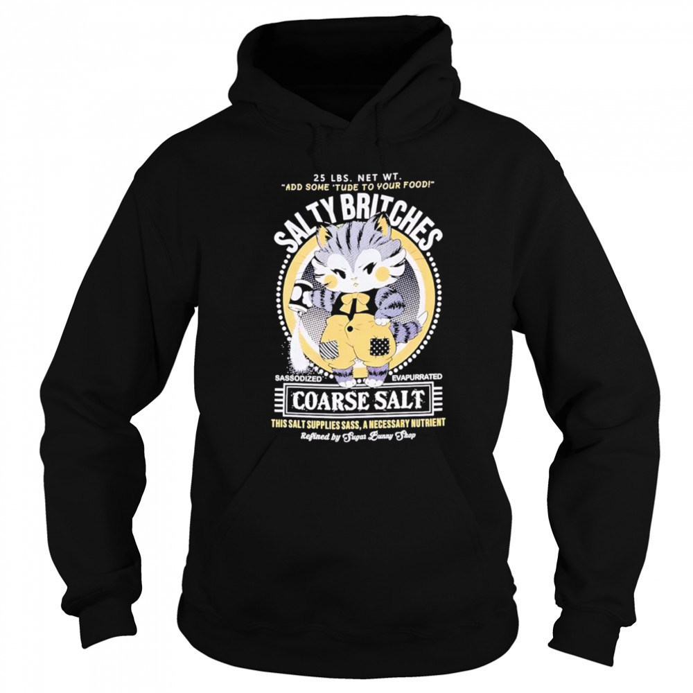Salty Britches Salt cat shirt Sweatshirt