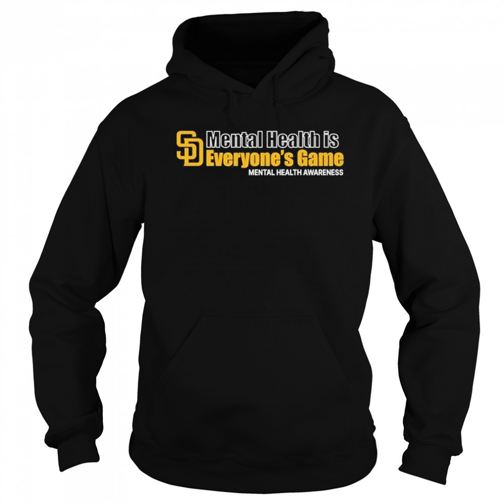 San Diego Padres Mental Health Is Everyone’s Game Mental Health Awareness t-shirt Sweatshirt
