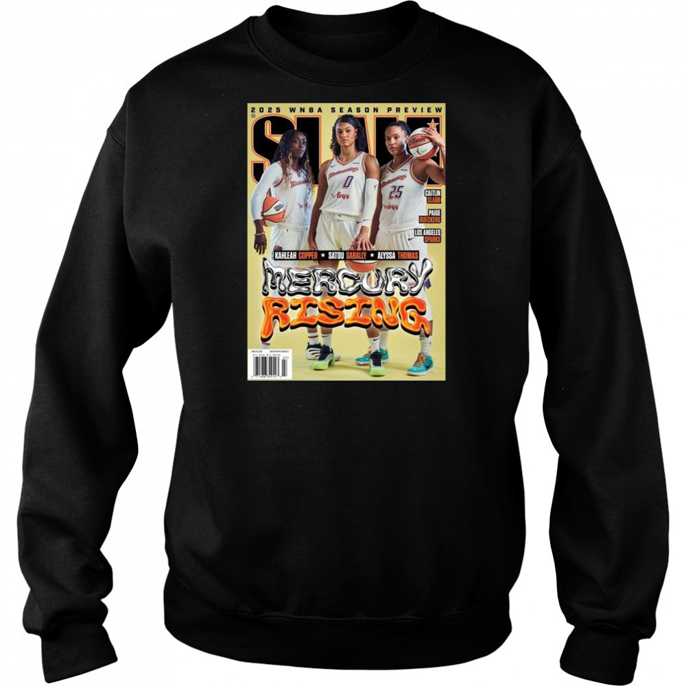 SLAM 256 Mercury Rising 2025 WNBA Season Preview Kahleah Copper, Satou Sabally, Alyssa Thomas t-shirt Hoodie
