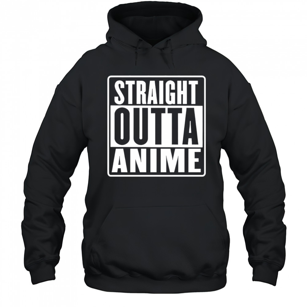 Straight outta anime shirt Hoodie