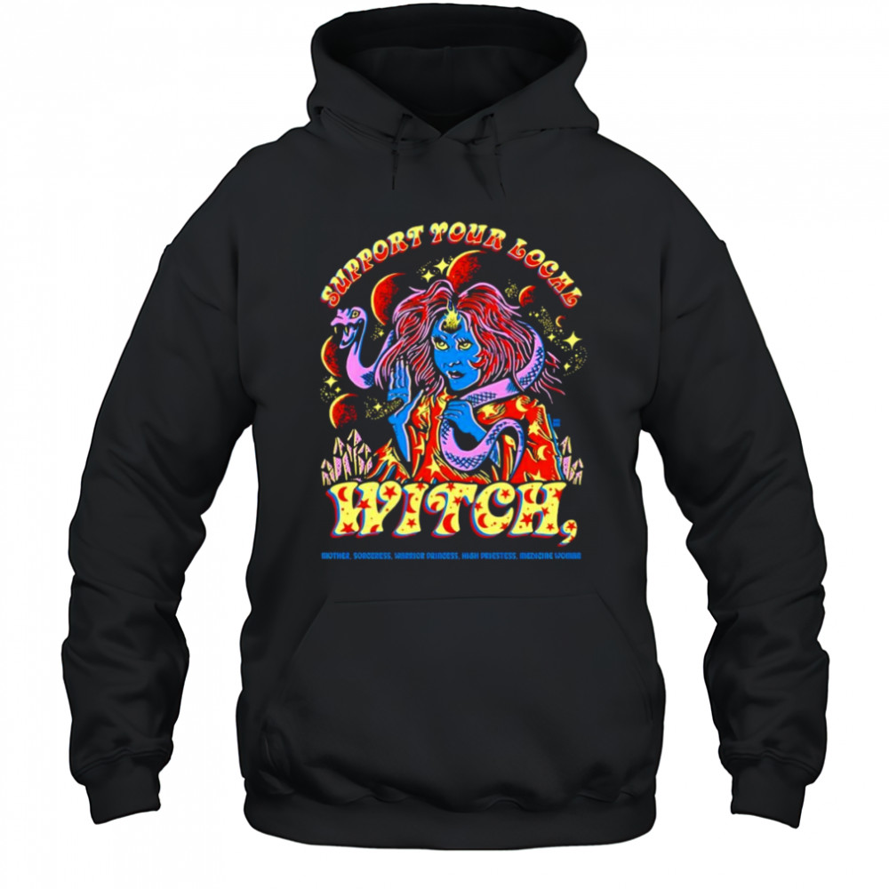Support your local witch shirt Hoodie