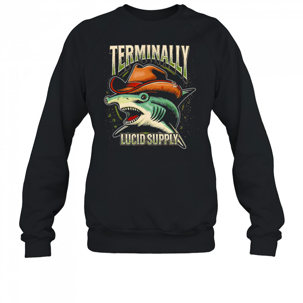 Terminally lucid supply Snack Cowboy vintage shirt Sweatshirt