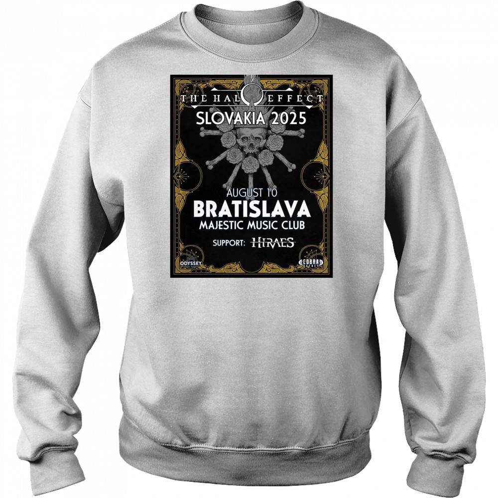 The Halo Effect Slovakia 2025 August 10 2025 Bratislava Majestic Music Club Poster t-shirt Hoodie